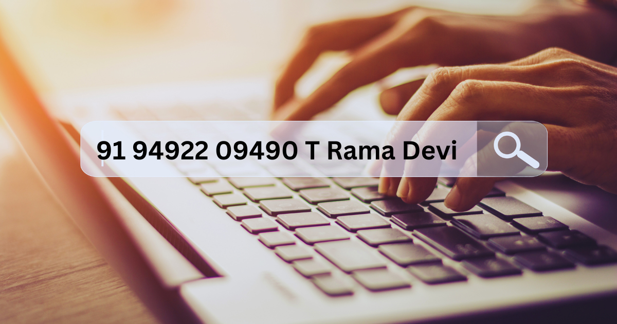 91 94922 09490 T Rama Devi